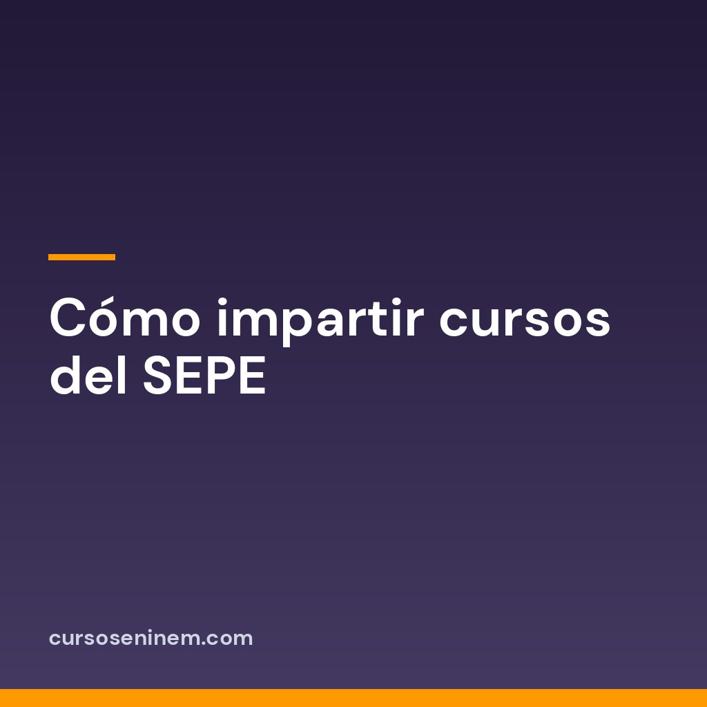 Cómo impartir cursos del SEPE